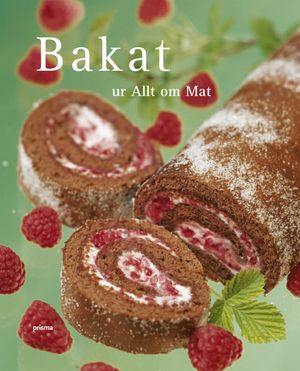 Bakat  : ur Allt om Mat | 1:a upplagan