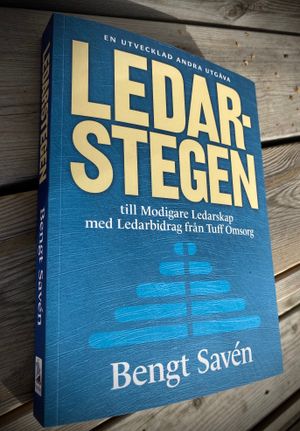 LedarStegen: till Modigare Ledarskap med Ledarbidrag från Tuff Omsorg | 1:a upplagan