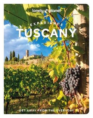 Lonely Planet Experience Tuscany | 1:a upplagan