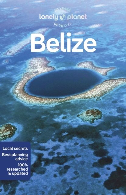 Lonely Planet Belize | 0:e upplagan