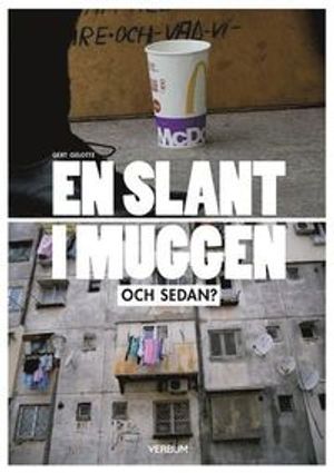 En slant i muggen : och sedan? | 1:a upplagan