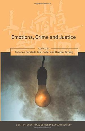 Emotions, Crime and Justice