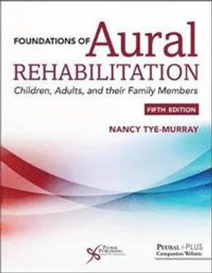 Foundations of Aural Rehabilitation