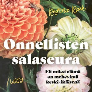 Onnellisten salaseura | 1:a upplagan