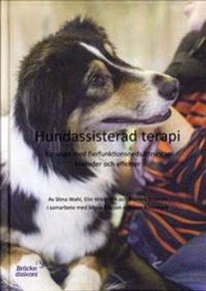 Hundassisterad terapi för unga med flerfunktionsnedsättningar. Metoder och effekter | 1:a upplagan