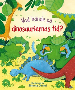 Vad hände på dinosauriernas tid?