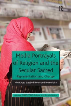 Media Portrayals of Religion and the Secular Sacred | 1:a upplagan