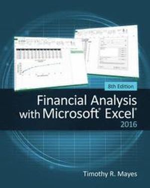 Financial Analysis with Microsoft® Excel® 2016, 8E | 8:e upplagan