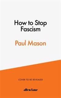 How to Stop Fascism