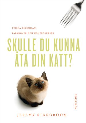 Skulle du kunna äta din katt? | 1:a upplagan