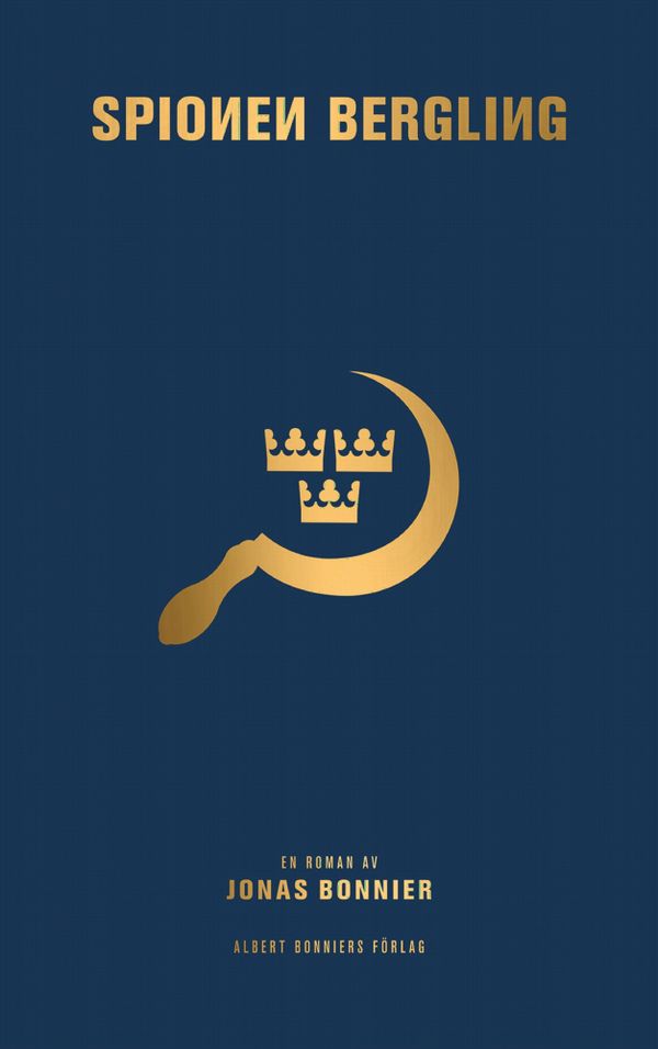 Spionen Bergling : -- | 0:e upplagan