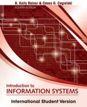 Introduction to Information Systems, 4th Edition International Student Vers