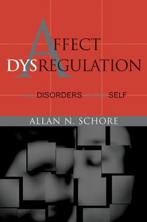 Affect Dysregulation and Disorders of the Self | 0:e upplagan