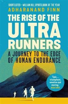 The Rise of the Ultra Runners | 0:e upplagan
