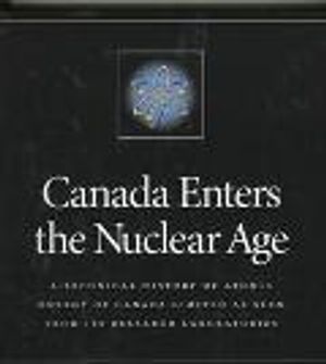 Canada Enters the Nuclear Age