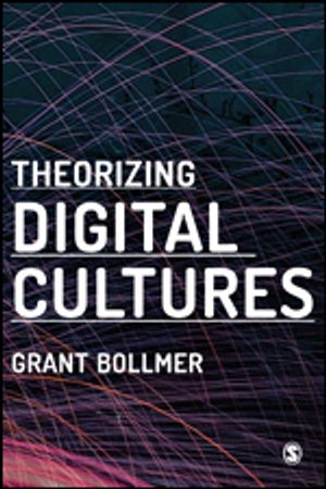 Theorizing Digital Cultures | 1:a upplagan