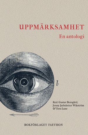 Uppmärksamhet. En antologi