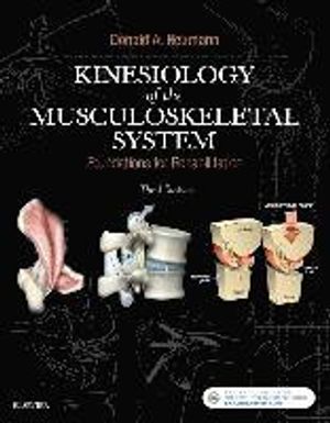 Kinesiology of the musculoskeletal system - foundations for rehabilitation | 3:e upplagan