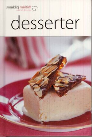 Smaklig måltid! Desserter | 1:a upplagan