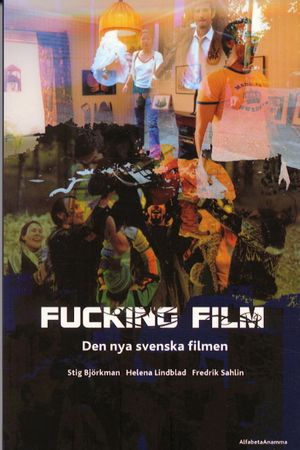 Fucking film : den nya svenska filmen | 1:a upplagan