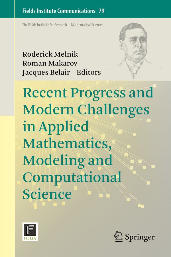 Recent Progress and Modern Challenges in Applied Mathematics, Modeling and Computational Science | 1:a upplagan