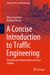 A Concise Introduction to Traffic Engineering