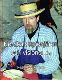 Nordkalottpionjären och visionerna | 1:a upplagan