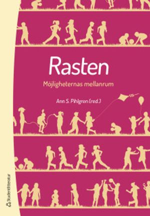 Rasten - Möjligheternas mellanrum | 1:a upplagan