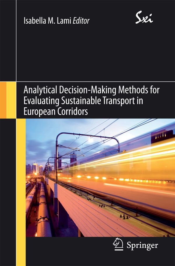 Analytical Decision-Making Methods for Evaluating Sustainable Transport in European Corridors | 1:a upplagan