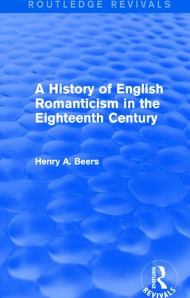 A History of English Romanticism in the Eighteenth Century (Routledge Revivals) | 1:a upplagan