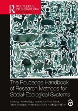 The Routledge Handbook of Research Methods for Social-Ecological Systems