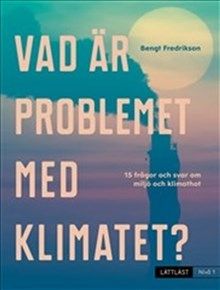 Nivå 1: Vad är problemet med klimatet? | 0:e upplagan