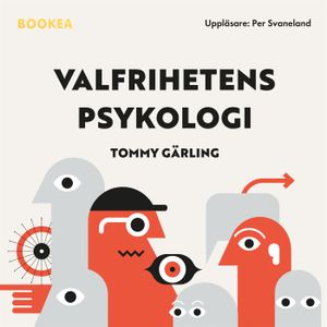 Valfrihetens psykologi