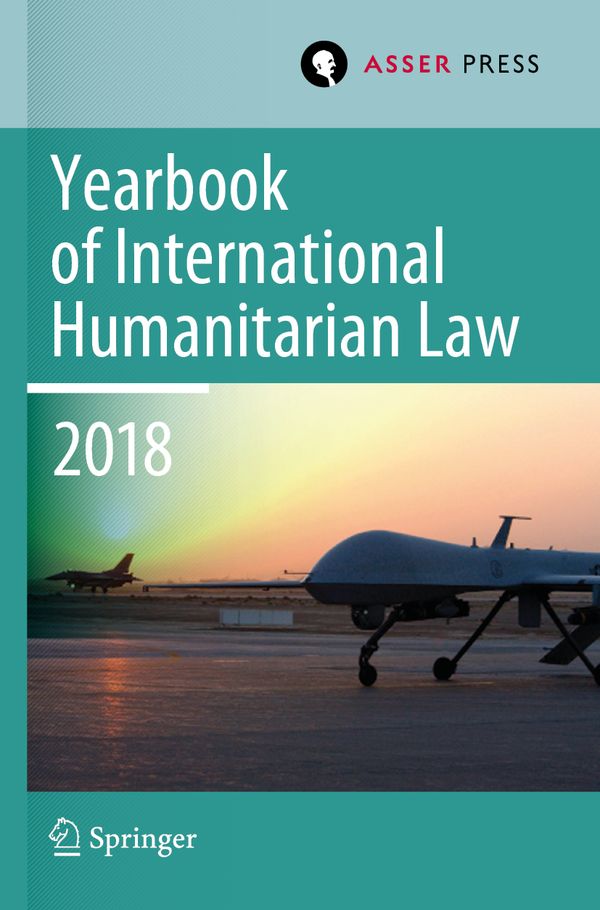 Yearbook of International Humanitarian Law, Volume 21 (2018) | 1:a upplagan