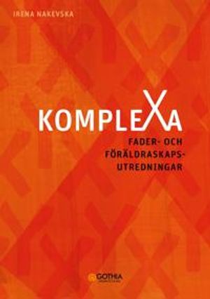 Komplexa fader- och föräldraskapsutredningar | 1:a upplagan