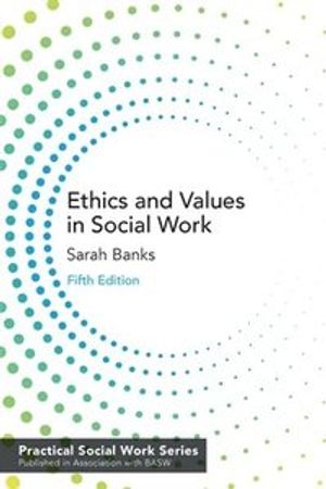 Ethics and Values in Social Work | 5:e upplagan