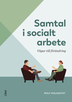 Samtal i socialt arbete : vägar till förändring | 1:a upplagan