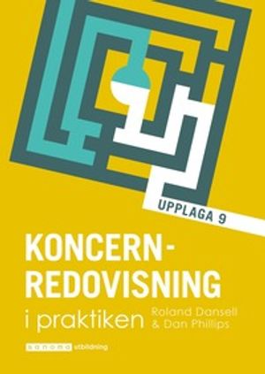 Koncernredovisning i praktiken, upplaga 9 | 9:e upplagan