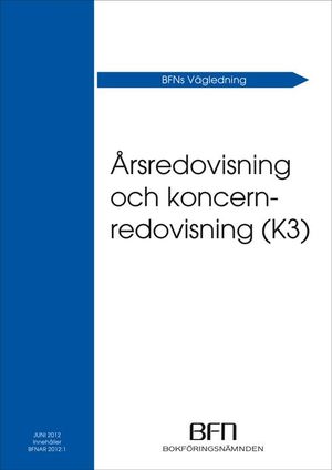 BFNAR 2012:1 Årsredovisning och koncernredovisning (K3)