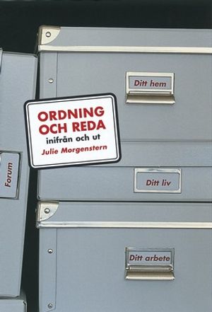 Ordning och reda inifrån och ut