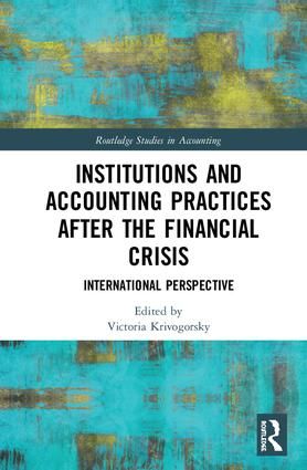 Institutions and Accounting Practices after the Financial Crisis | 1:a upplagan