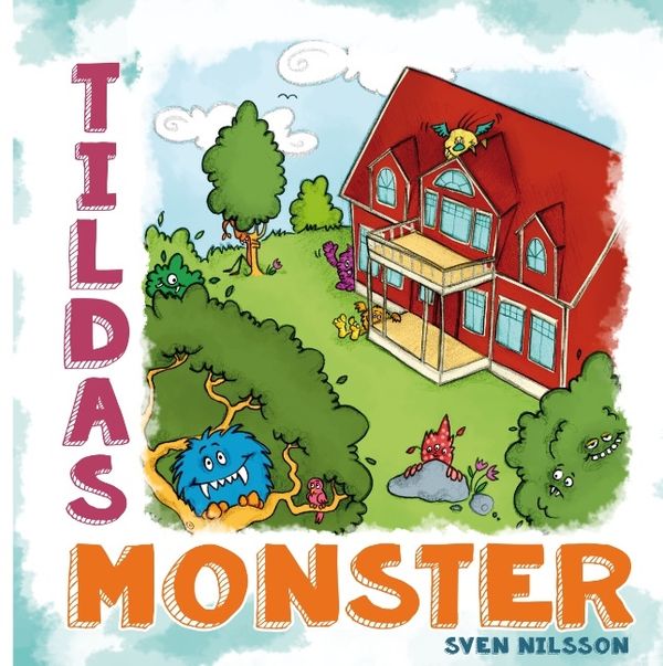 Tildas Monster | 1:a upplagan