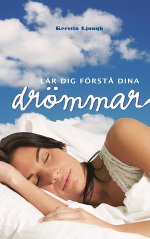 Lär dig förstå dina drömmar