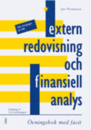 Extern redovisning och finansiell analys, Övn+facit | 9:e upplagan