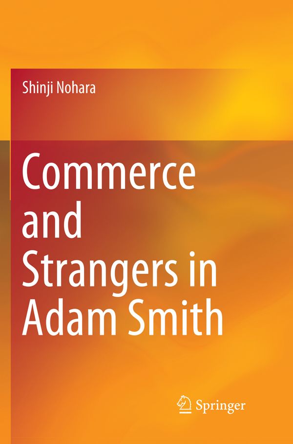 Commerce and Strangers in Adam Smith | 1:a upplagan