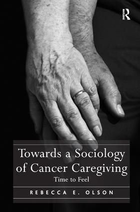 Towards a Sociology of Cancer Caregiving | 1:a upplagan
