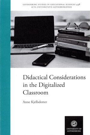 Didactical considerations in the digitalized classroom | 1:a upplagan