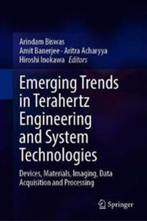 Emerging Trends in Terahertz Engineering and System Technologies | 1:a upplagan