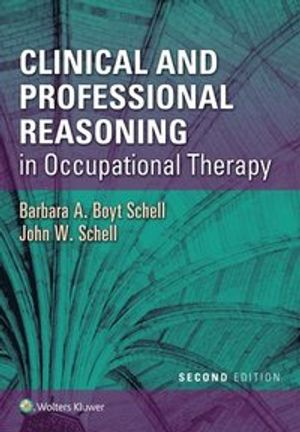 Clinical and Professional Reasoning in Occupational Therapy |  2:e upplagan