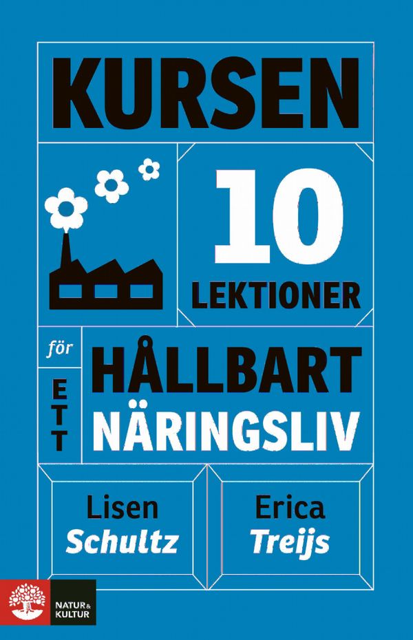 Kursen : 10 lektioner för ett hållbart näringsliv | 1:a upplagan